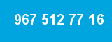 967 512 77 16